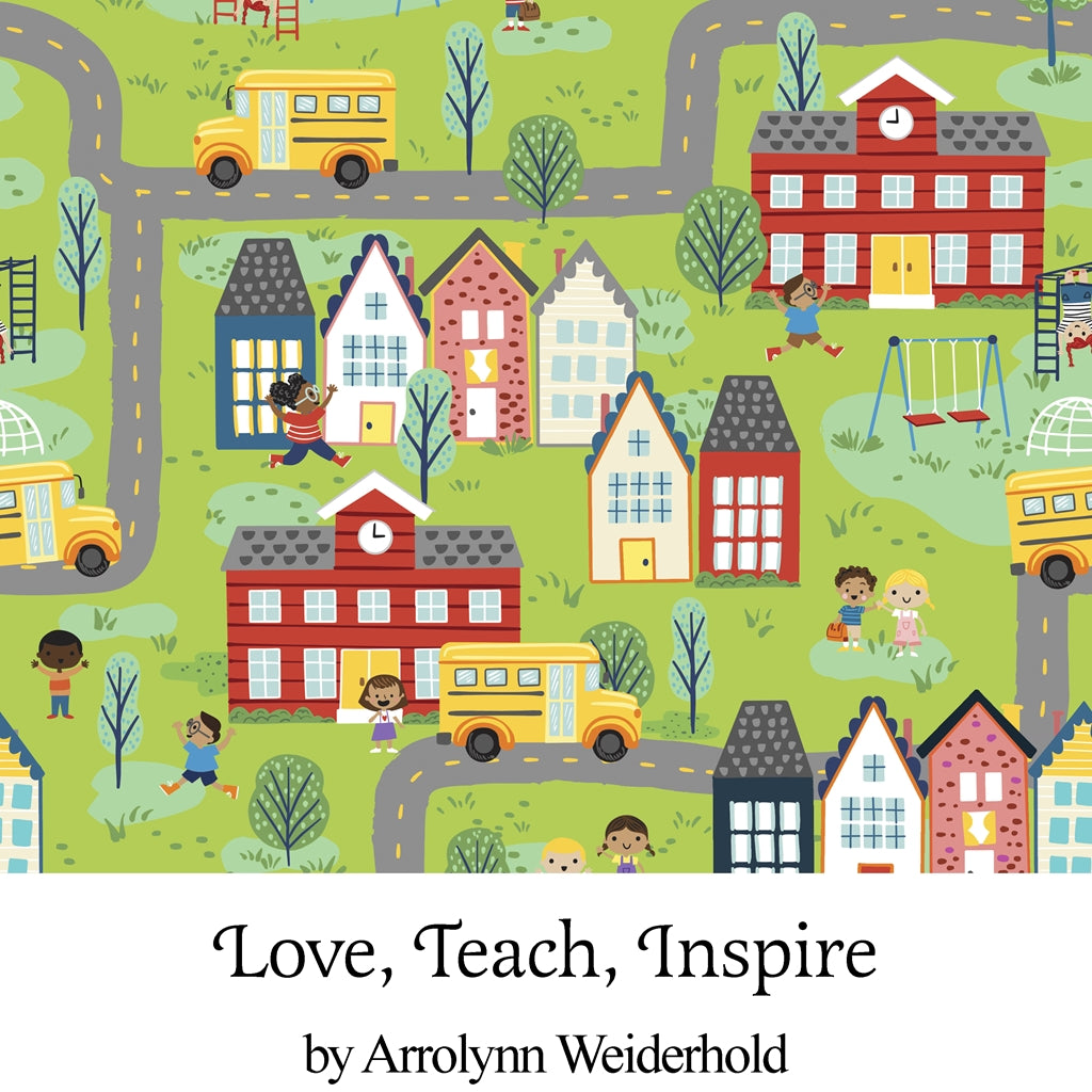 Love Teach Inspire by Arrolynn Weiderhold