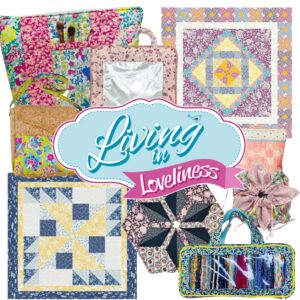 Living in Loveliness Quilt Patterns