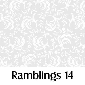 Ramblings 14